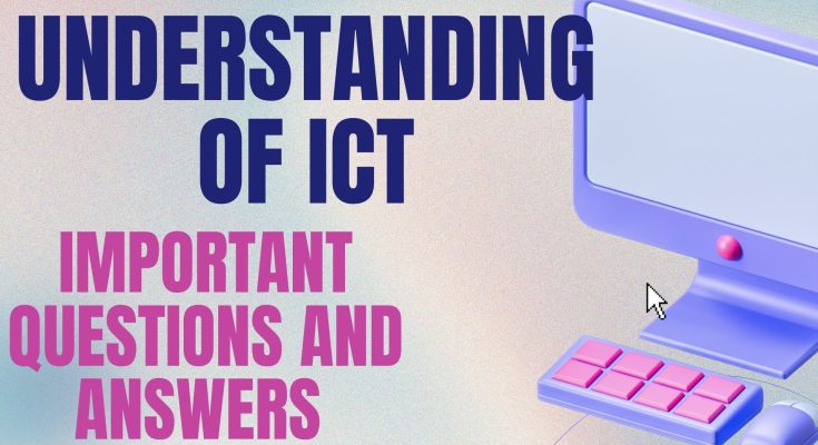 Understanding of ICT