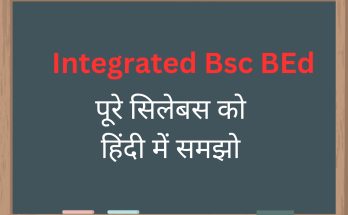 Integrated Bsc BEd Syllabus In Hindi